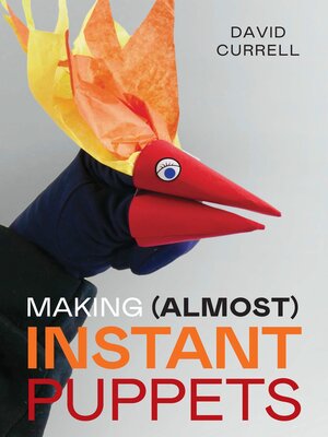 cover image of Making (Almost) Instant Puppets